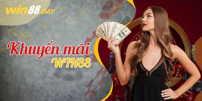 Tổng hợp 4 chương trình khuyến mãi Win88 hot nhất hiện nay
