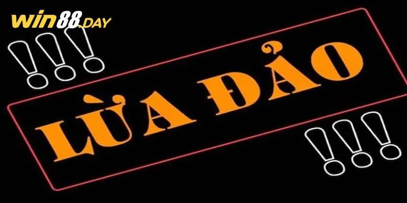 Cách tránh bị lừa đảo khi tham gia nhà cái Win88