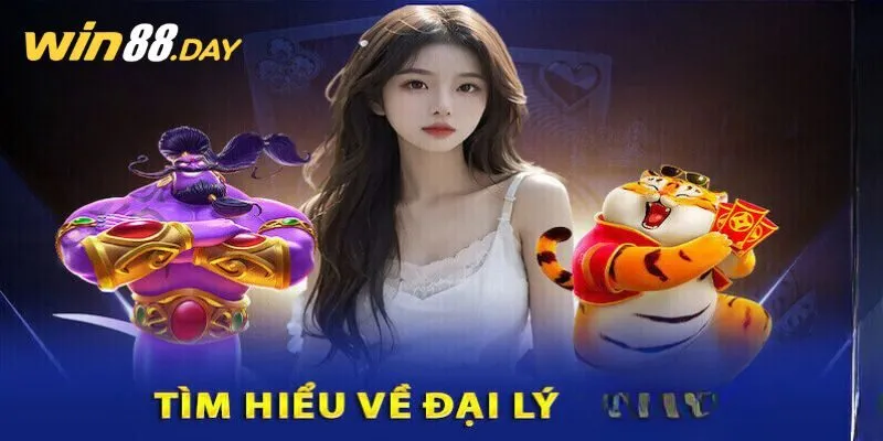 Giới thiệu về chương trình Win88 tuyển dụng đại lý